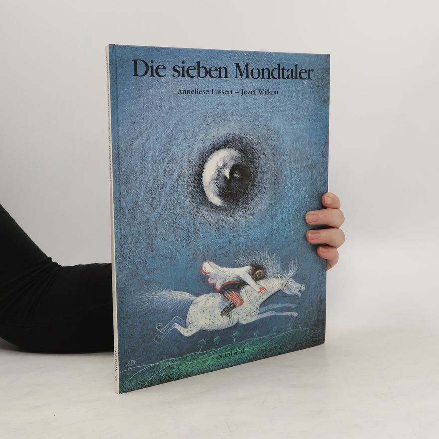 Anneliese Lussert Die sieben Mondtaler