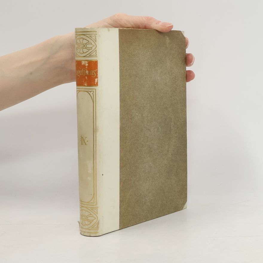 svatý Augustin Des Heiligen Kirchenvaters Aurelius Augustinus Ausgewählte Schriften aus dem Lateinischen Übersetzt. IX. Band