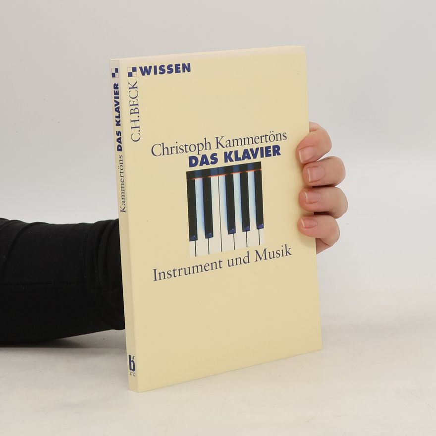Christoph Kammertöns Das Klavier