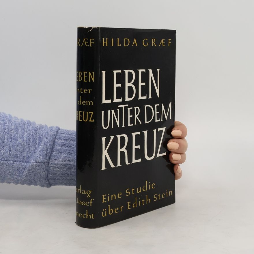 Hilda Graef Leben unter dem Kreuz