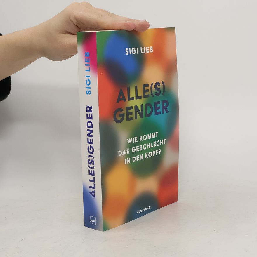 Sigi Lieb Alle(s) Gender