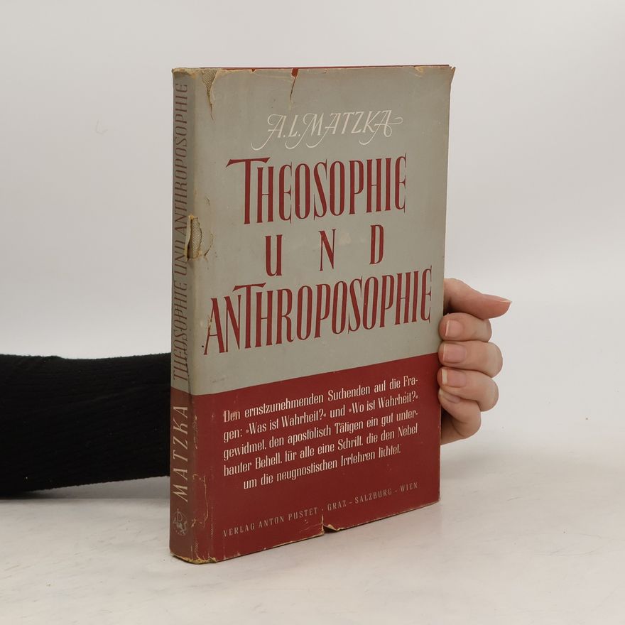 A. L. Matzka Theosophie und Anthroposophie