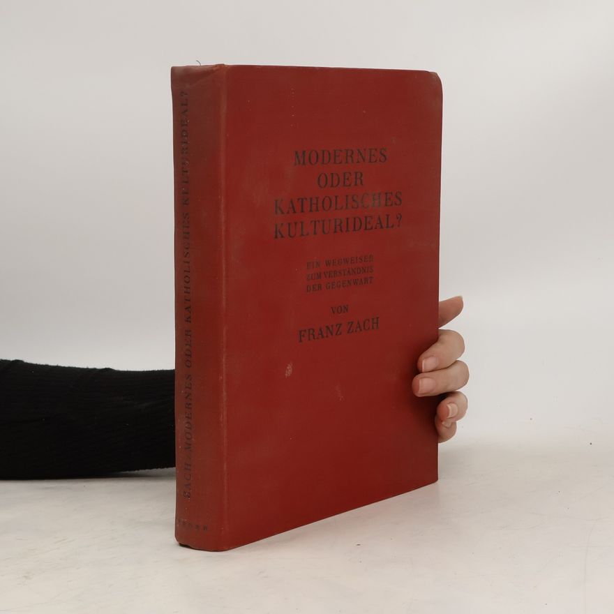 Franz Xaver von Zach Modernes oder katholisches Kulturideal?