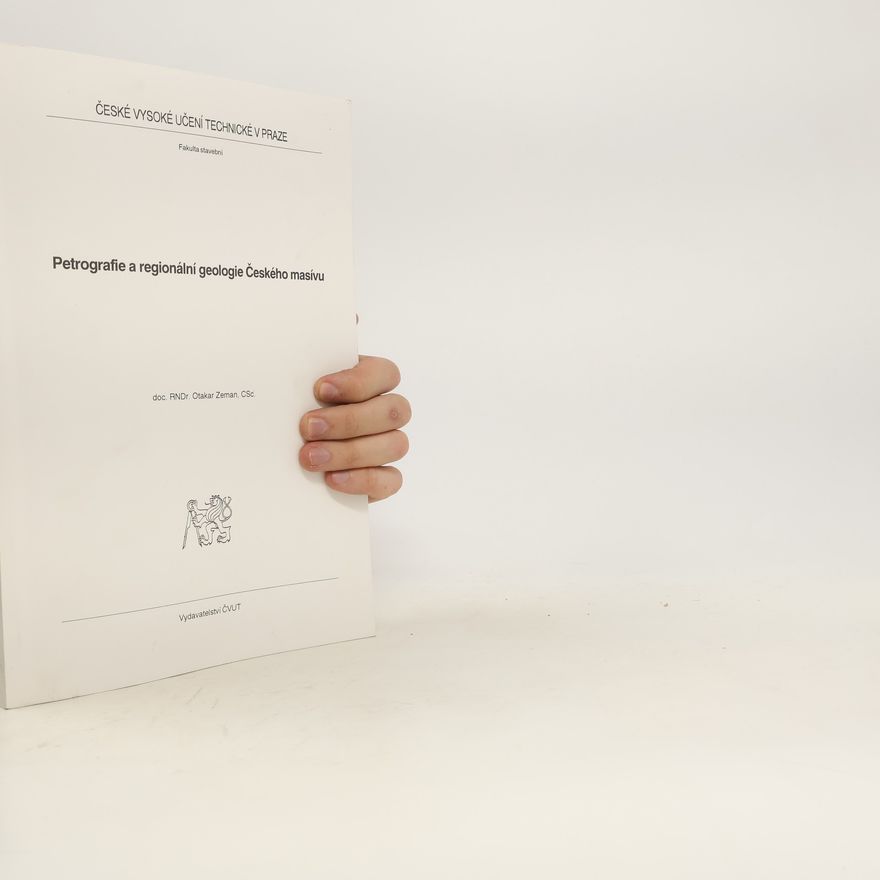Otakar Zeman Petrografie a regionální geologie Českého masivu