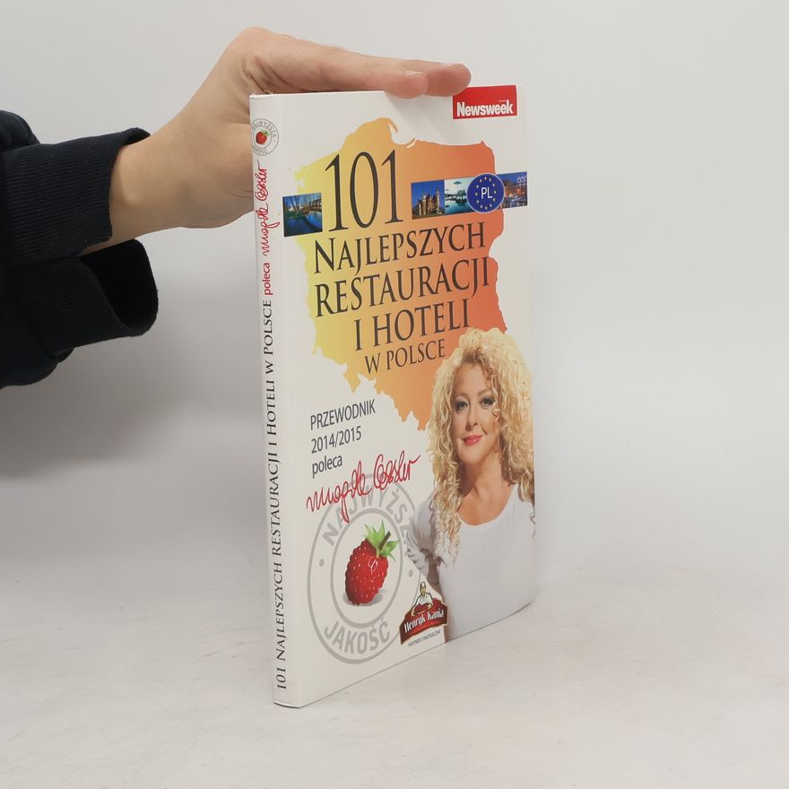 Various authors 101 Najlepszych restauracji i hoteli w Polsce