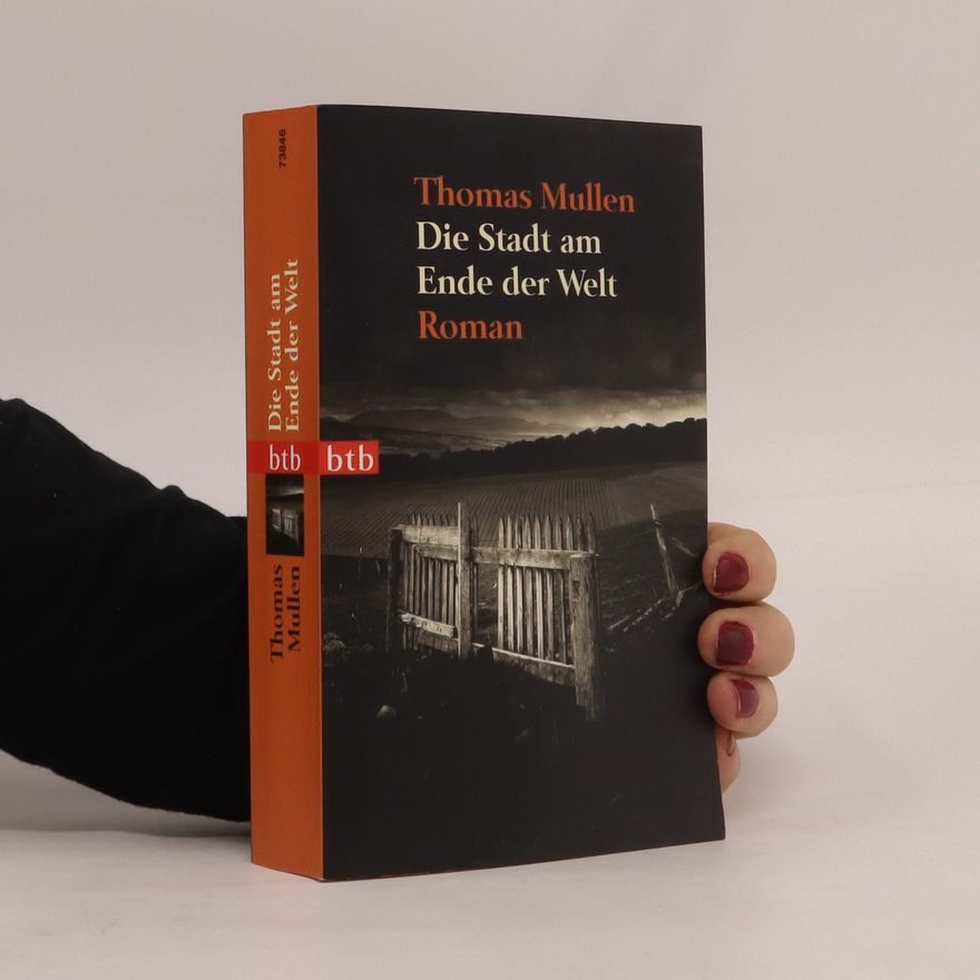 Thomas Mullen Die Stadt am Ende der Welt