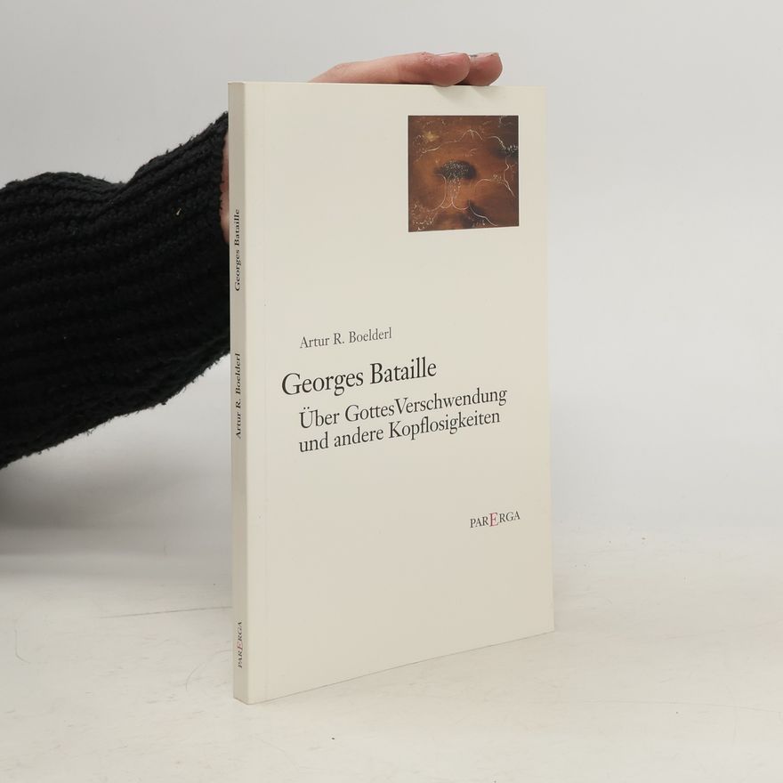 Artur R. Boelderl Georges Bataille