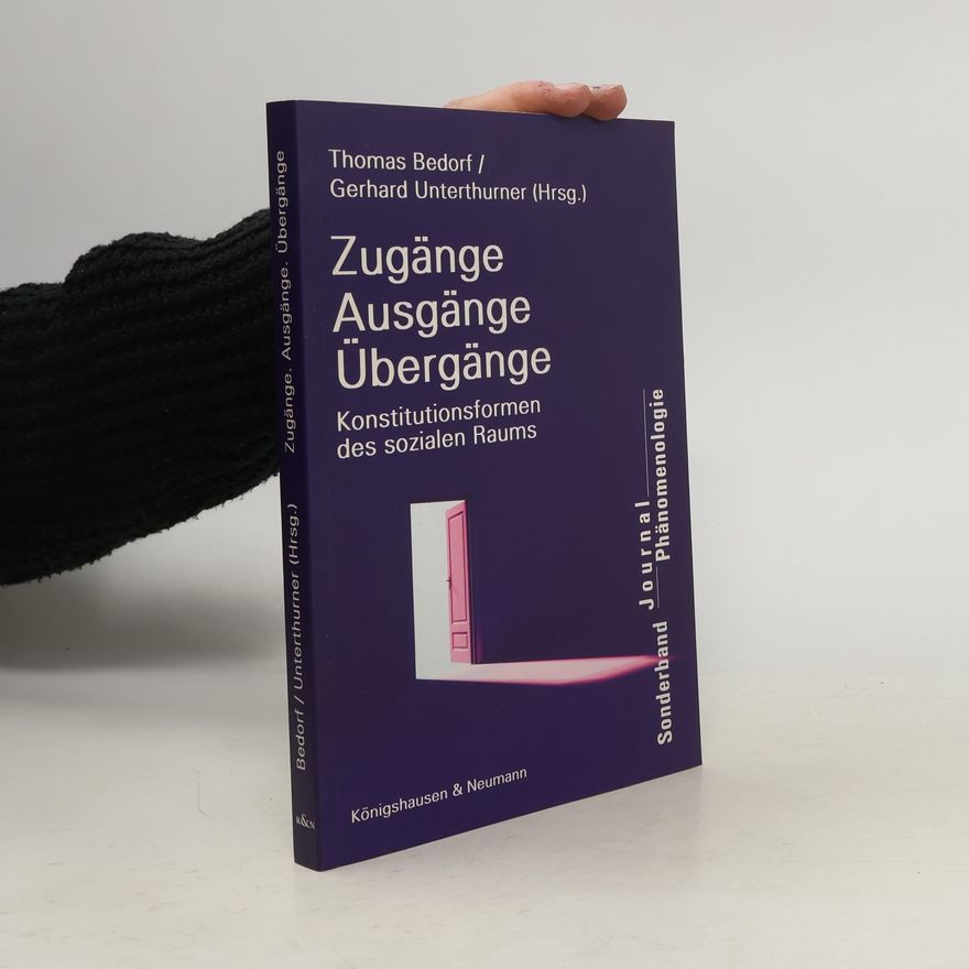 Thomas Bedorf Zugänge, Ausgänge, Übergänge