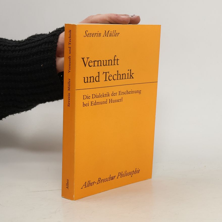 Severin Müller Vernunft und Technik