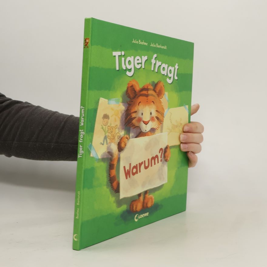 Julia Boehme Tiger fragt Warum?
