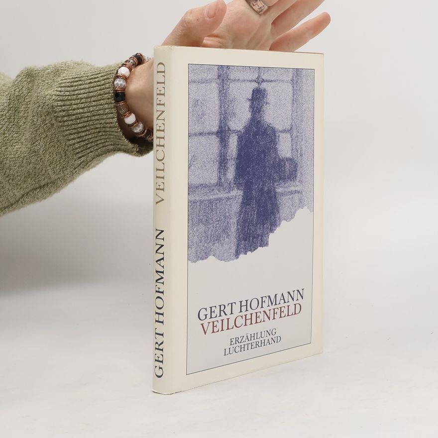 Gert Hofmann Veilchenfeld