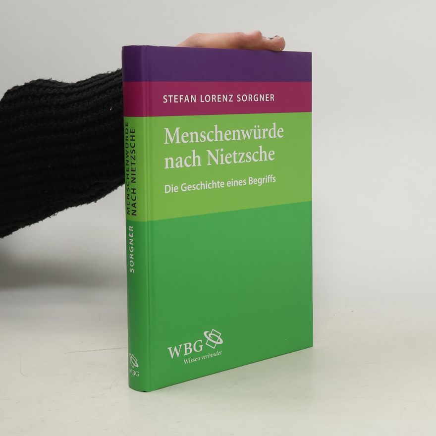 Stefan Lorenz Sorgner Menschenwürde nach Nietzsche