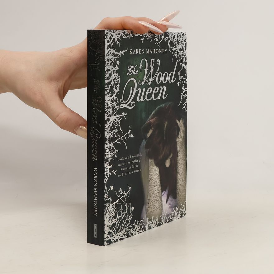 Karen Mahoney The Wood Queen