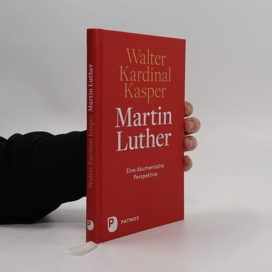 Walter Kasper Martin Luther