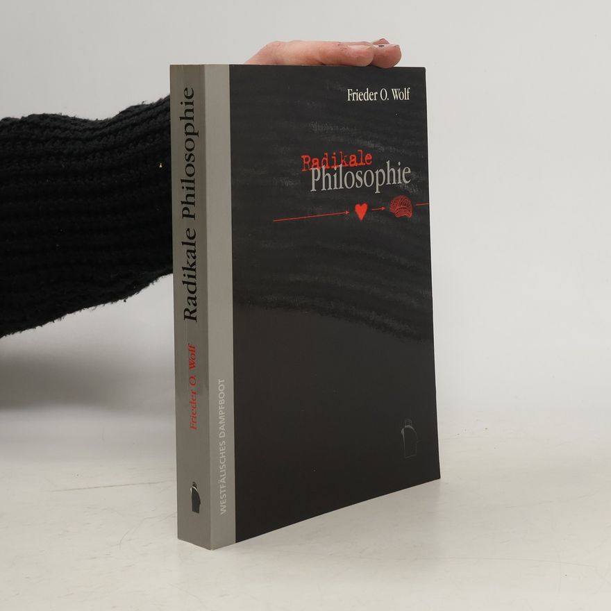 Frieder Otto Wolf Radikale Philosophie