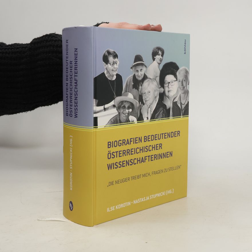 Ilse Korotin Biografien bedeutender österreichischer Wissenschafterinnen