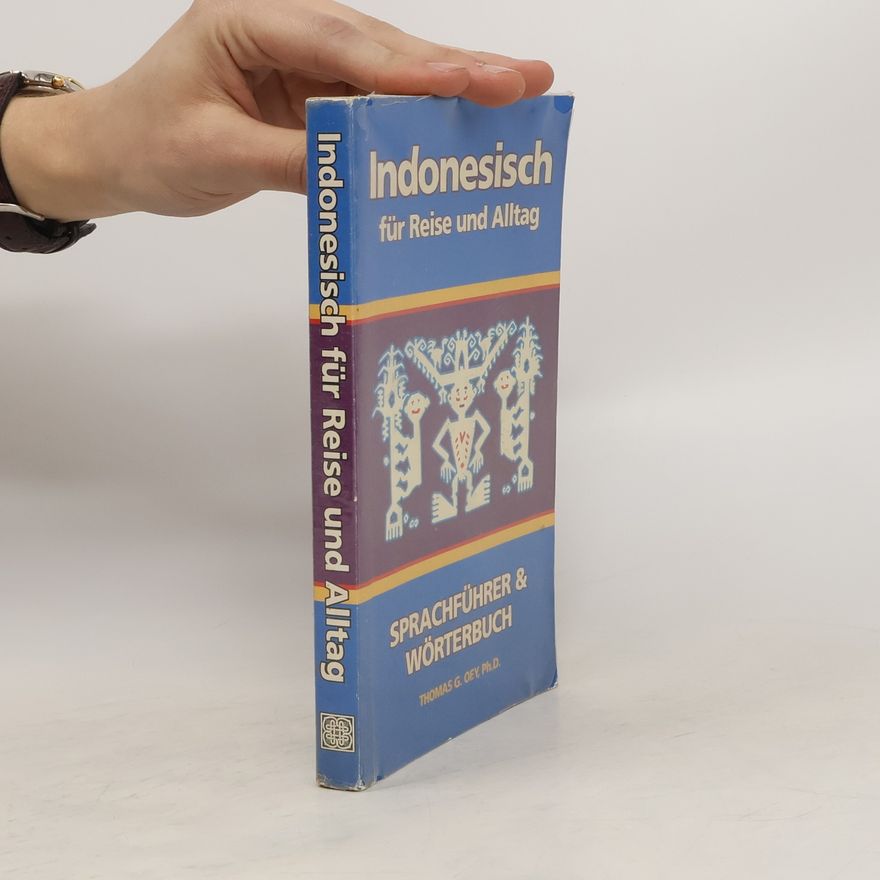 Thomas G. Oey Indonesisch für Reise und Alltag. Sprachführer & Wörterbuch