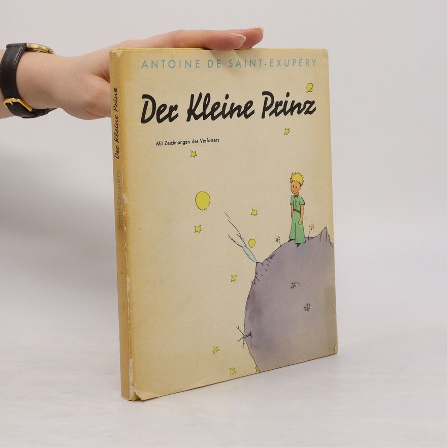 Antoine de Saint-Exupéry Der Kleine Prinz