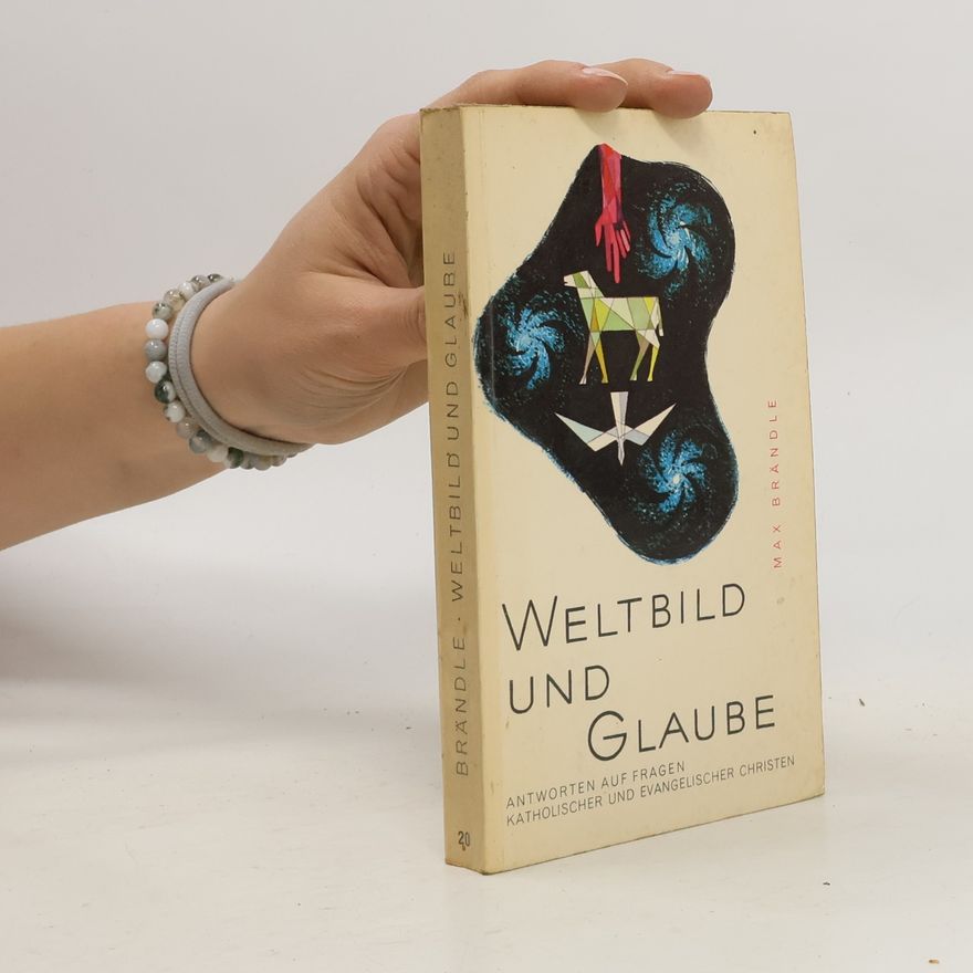 Max Brändle Weltbild und Glaube
