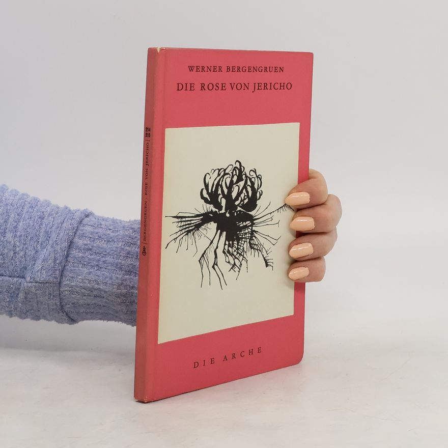 Werner Bergengruen Die Rose von Jericho