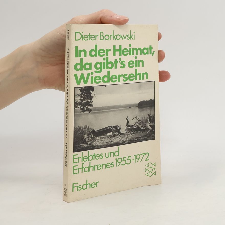 Dieter Borkowski In der Heimat, da gibt's ein Wiedersehn