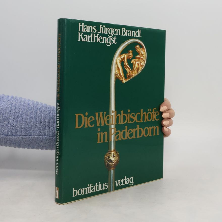 Hans-Jürgen Brandt Die Weihbischöfe in Paderborn