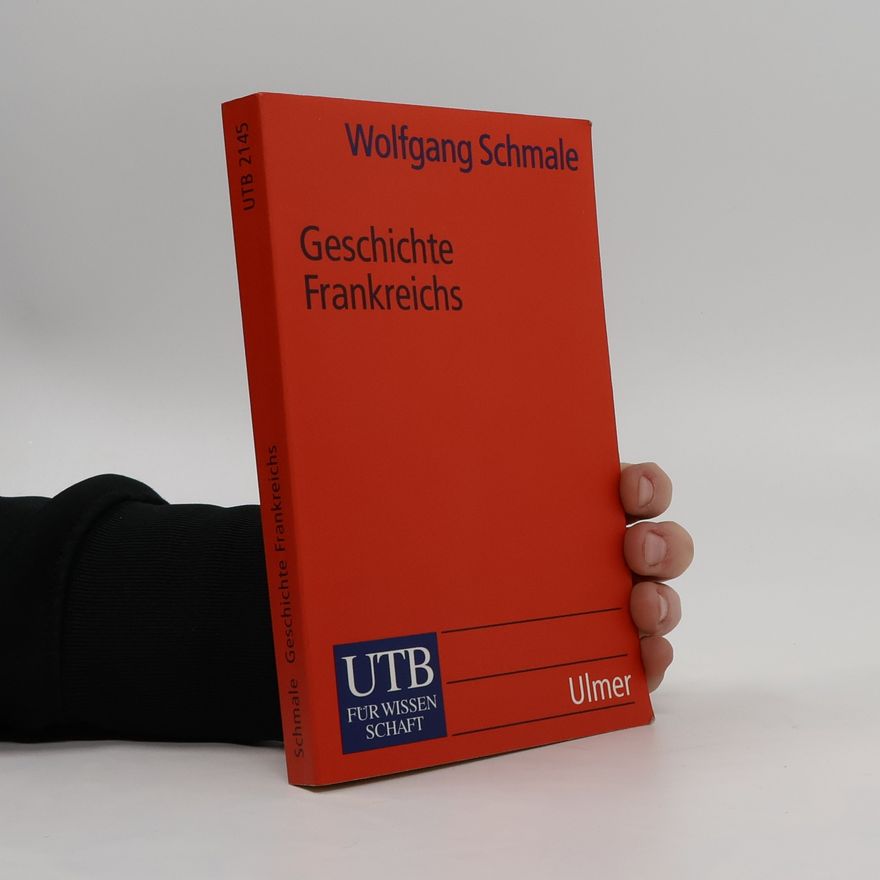 Wolfgang Schmale Geschichte Frankreichs