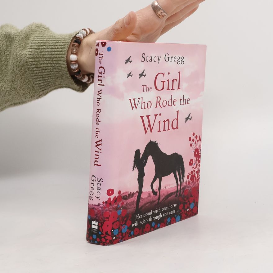 Stacy Gregg The Girl Who Rode the Wind
