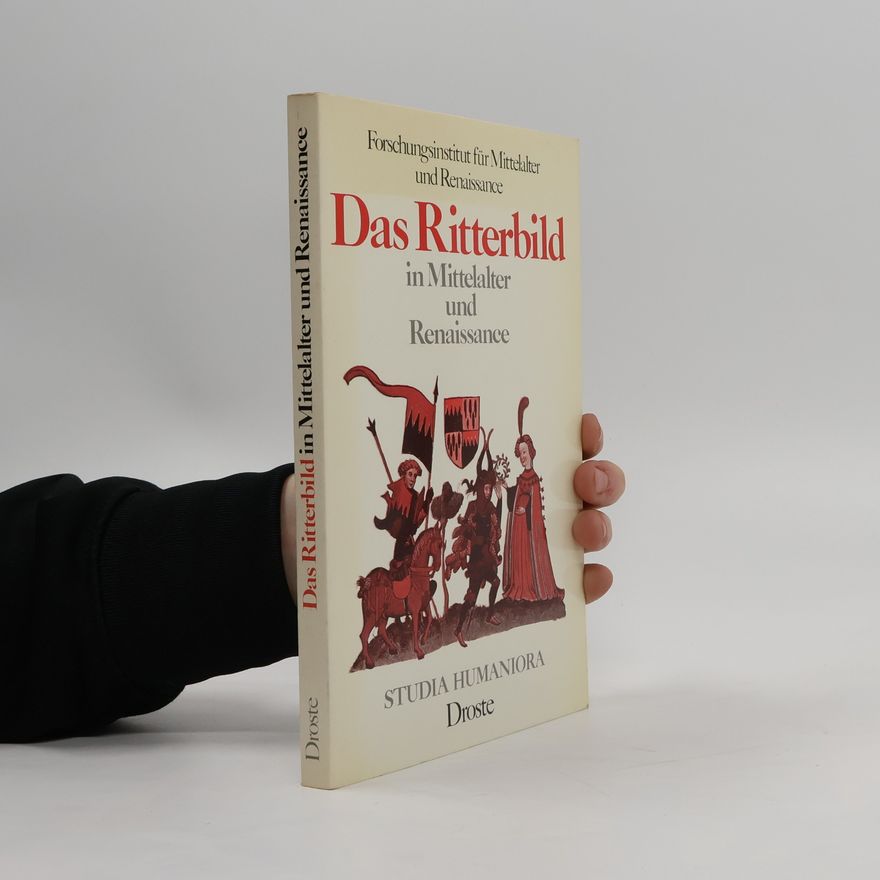 Autorenkollektiv Das Ritterbild in Mittelalter und Renaissance