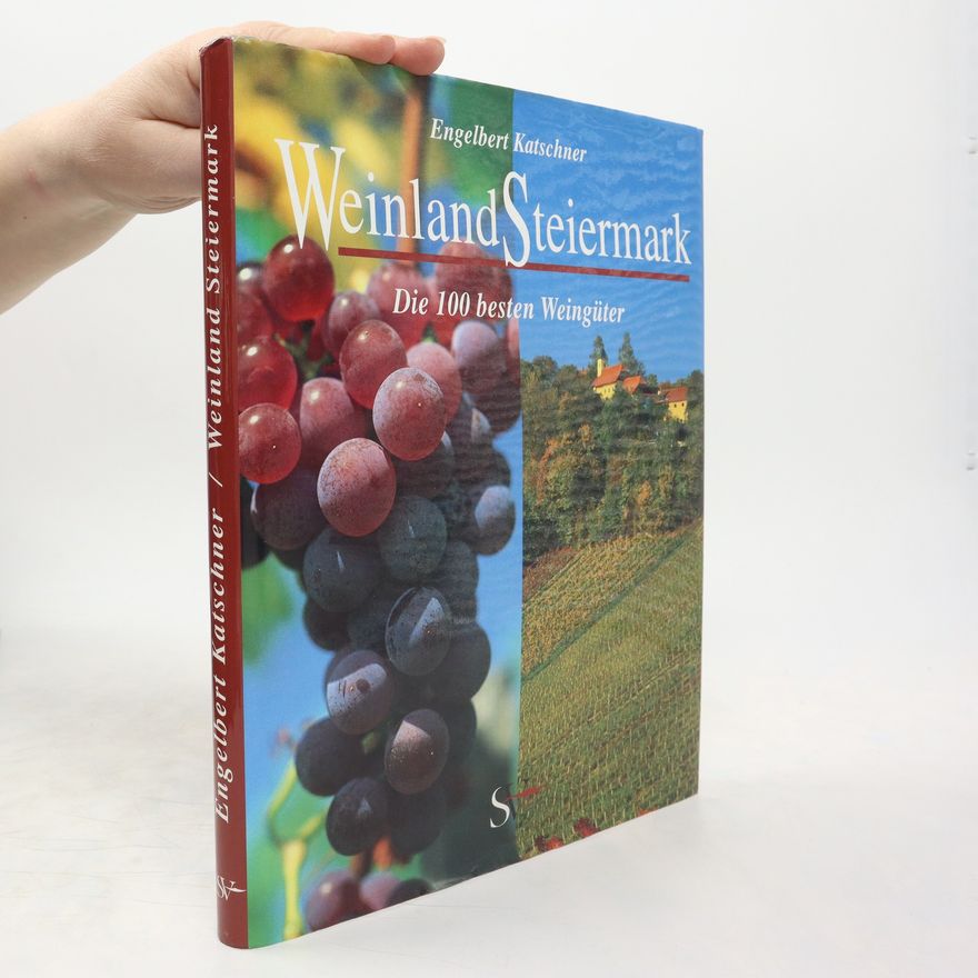 Engelbert Katschner Weinland Steiermark