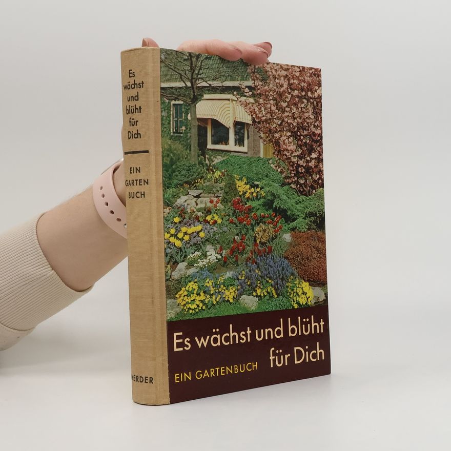 Kolektiv autorů Es wächst und blüht für Dich