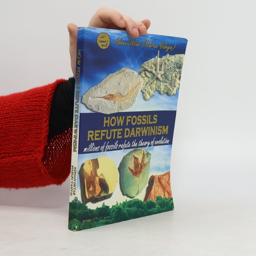 Adnan Oktar How Fossils Refute Darwinism