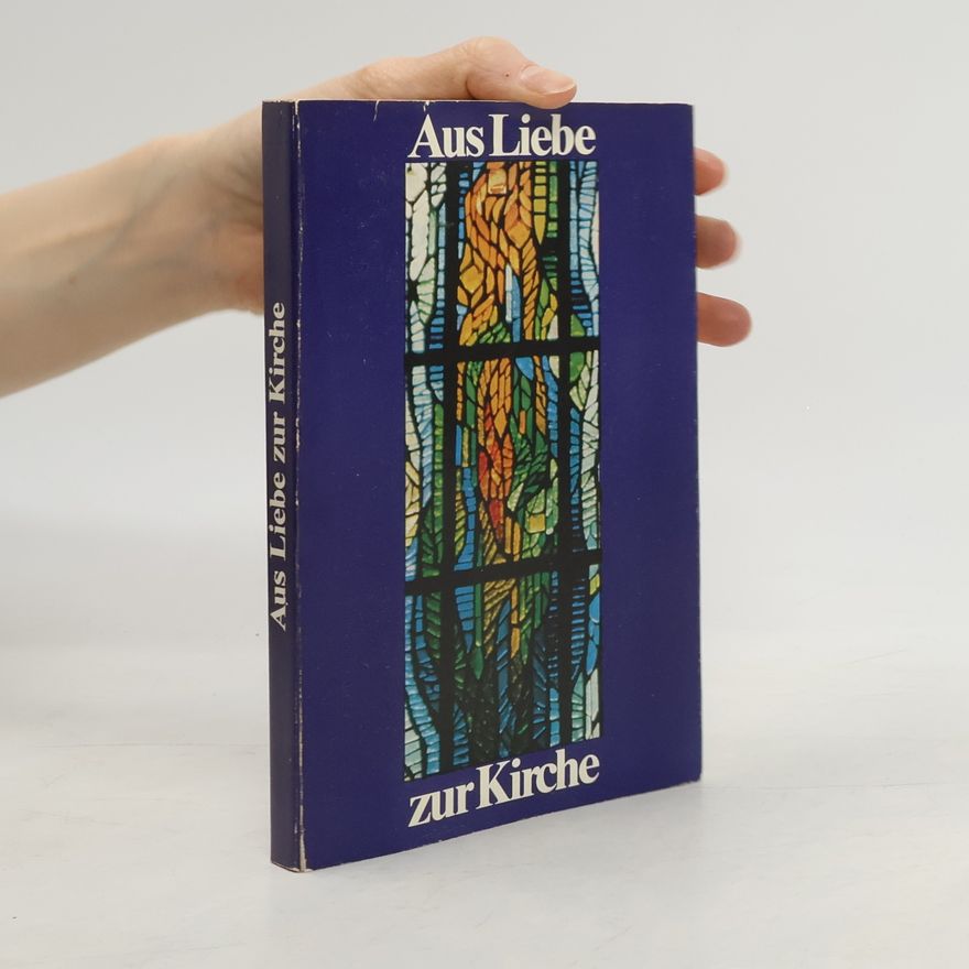 Rudolf Linge Aus Liebe zur Kirche