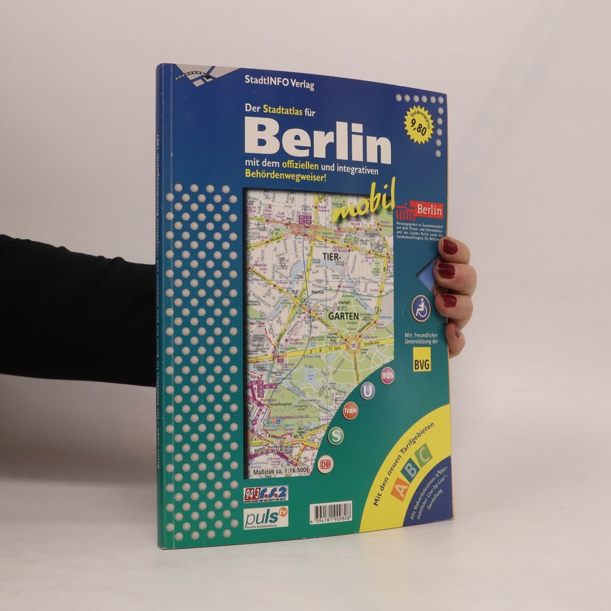 Autorenkollektiv Der Stadtatlas für Berlin mit dem offiziellen und integrativen Behördenwegweiser!