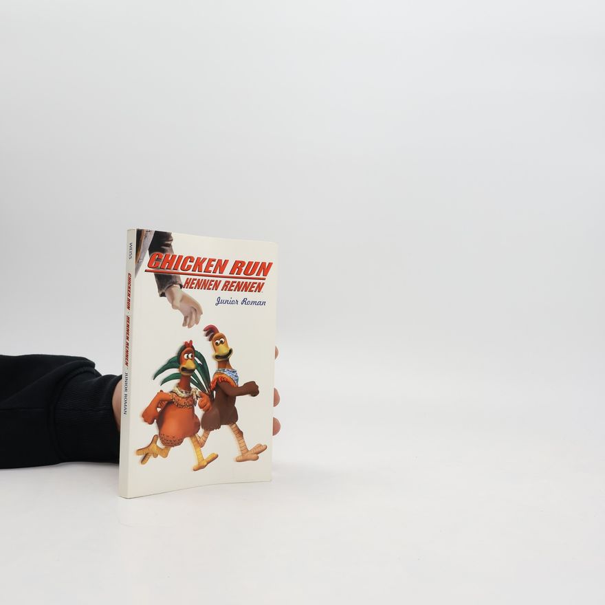 Ellen Weiss Chicken Run, Hennen Rennen, Junior Roman. Buch zum Film