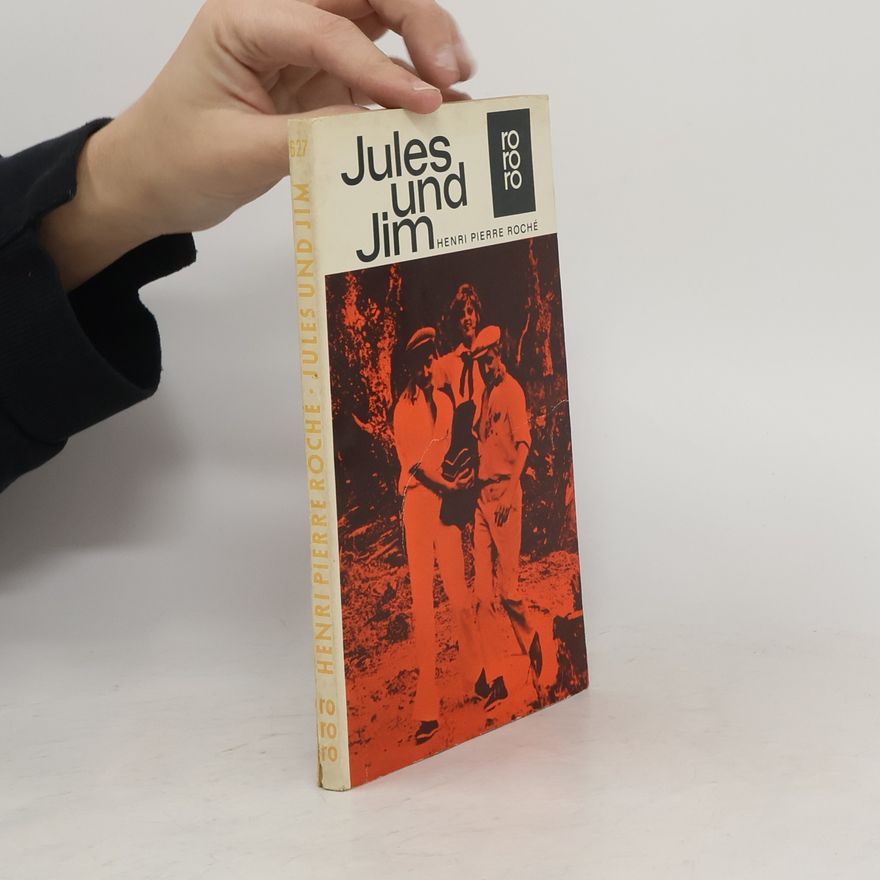 Henri-Pierre Roché Jules und Jim