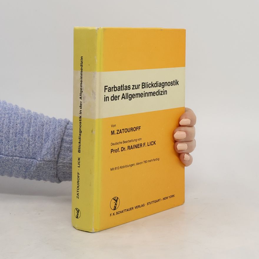 Michael Zatouroff Farbatlas zur Blickdiagnostik in der Allgemeinmedizin