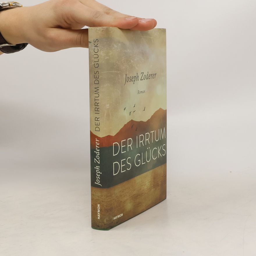 Joseph Zoderer Der Irrtum des Glücks
