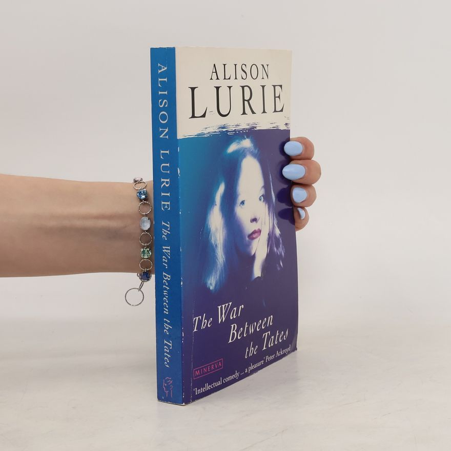 Alison Lurie The War Between The Tates