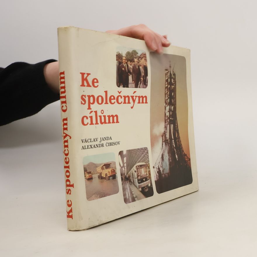 Alexandr Čibisov Ke společným cílům