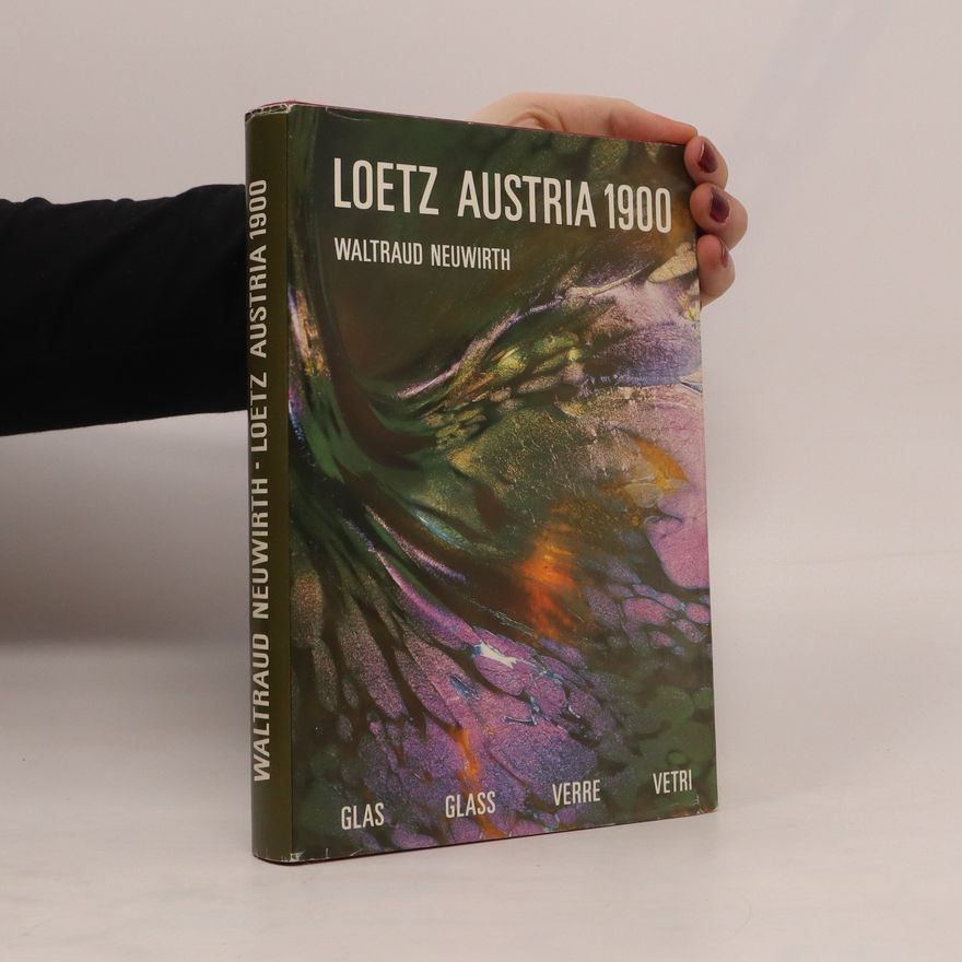 Waltraud Neuwirth Loetz Austria 1900