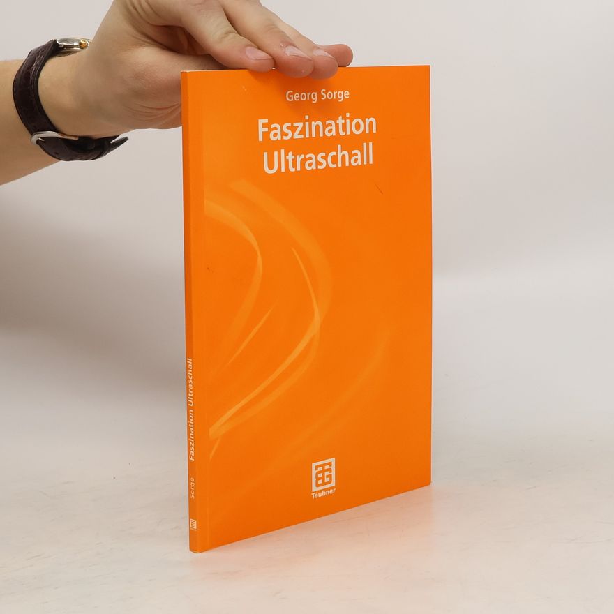 Georg Sorge Faszination Ultraschall