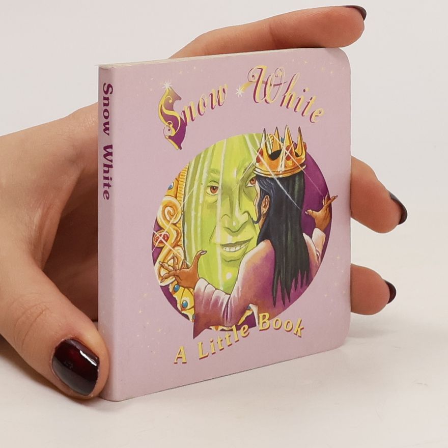 Collectif d'auteurs Snow White. A Little Book