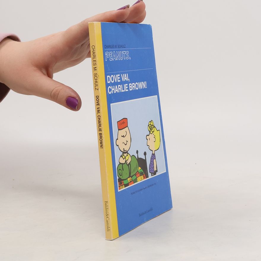 Charles M. Schulz Dove Vai, Charlie Brown!
