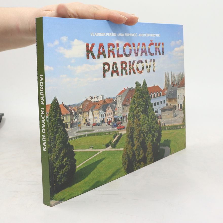 Igor Čepurkovski Karlovački parkovi