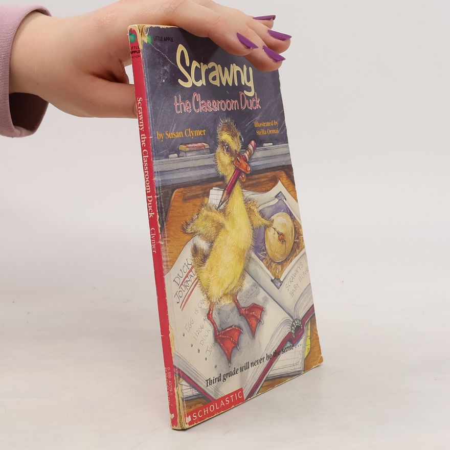 Susan Clymer Scrawny, the Classroom Duck