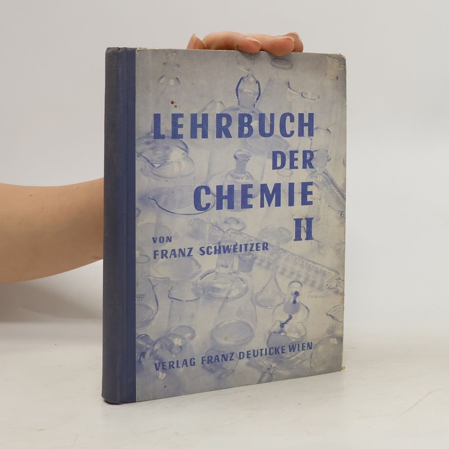 Franz J. Schweitzer Lehrbuch der Chemie II