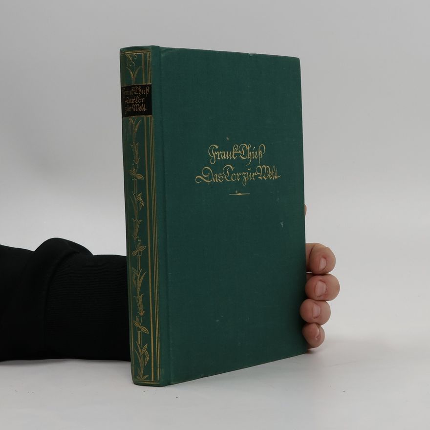 Frank Thiess Das Tor zur Welt