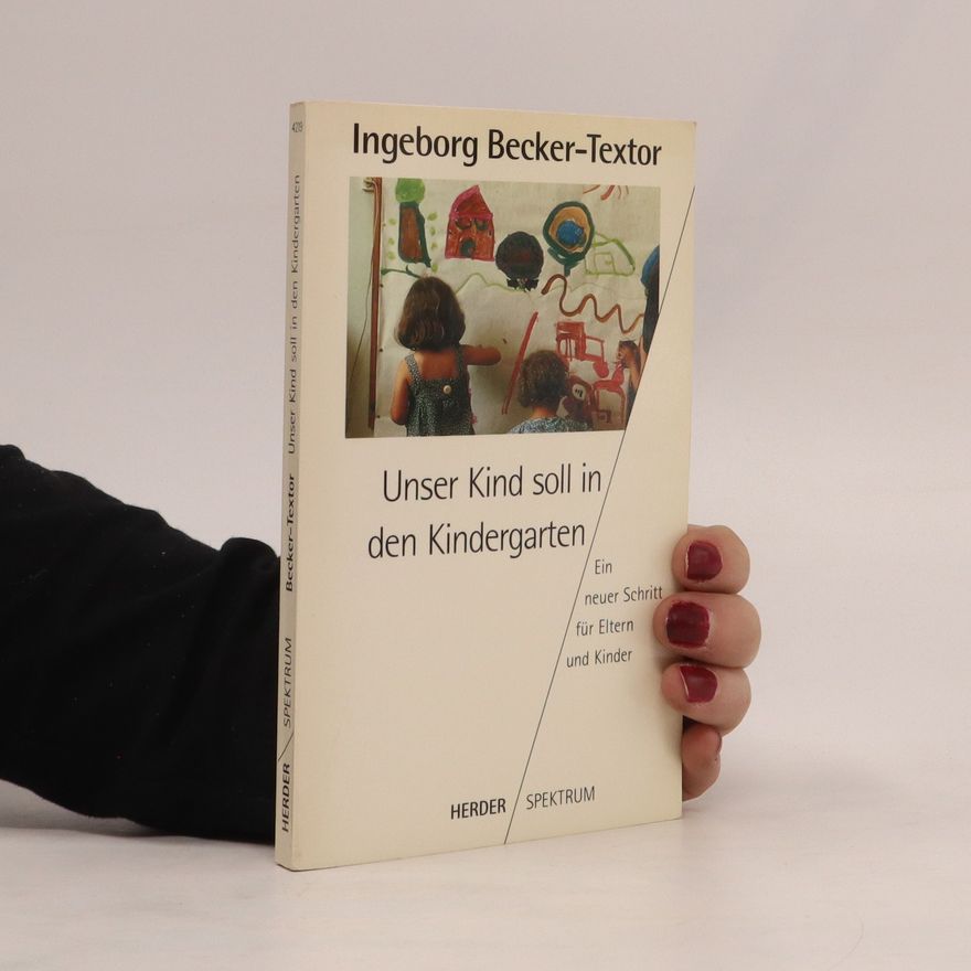 Ingeborg Becker Textor Unser Kind soll in den Kindergarten