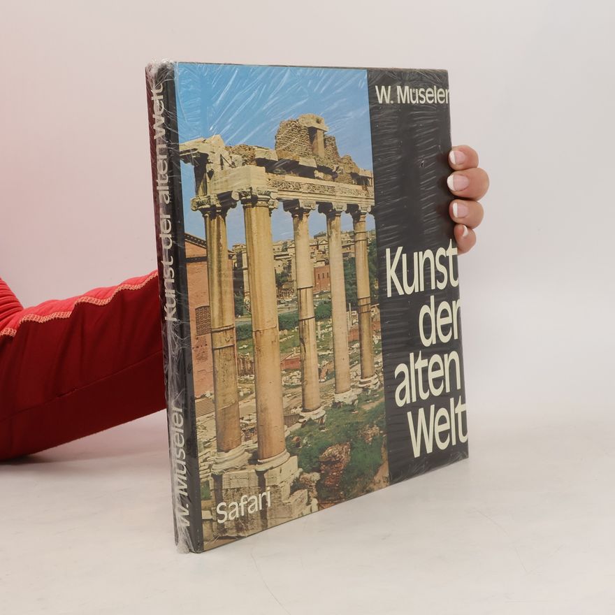 Wilhelm Müseler Kunst der Alten Welt
